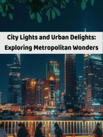 City Lights and Urban Delights: Exploring Metropolitan Wonders