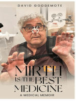 Mirth Is The Best Medicine: A Medical Memoir