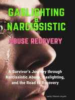 Gaslighting & Narcissistic Abuse Recovery: A Survivor's Journey through Narcissistic Abuse, Gaslighting, and the Road to Recovery