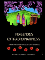 Indigenous Extraordinariness: Generational Subterfuge of Law to Survive