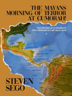 The Mayans Morning of Terror at Cumorah!: The Demise of Civilizations Who Refused to Call Upon God
