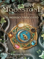 Victoria Moonstone - Vol.1: Il Mondo Nascosto