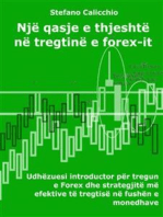 Një qasje e thjeshtë në tregtinë e forex-it: Udhëzuesi introductor për tregun e Forex dhe strategjitë më efektive të tregtisë në fushën e monedhave