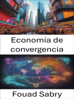 Economía de convergencia: Liberar la prosperidad global, una inmersión profunda en la economía de la convergencia
