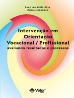 Intervenção em orientação vocacional / profissional: Avaliando resultados e processos