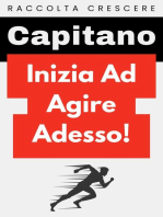 Inizia Ad Agire Adesso!: Raccolta Crescere, #5