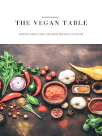 The Vegan Table: Savory Creations for Sharing and Enjoying: Vegan, #1