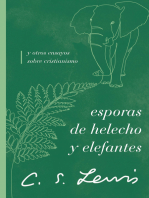 Esporas de helecho y elefantes: y otros ensayos sobre cristianismo