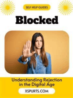 Blocked: Understanding Rejection in the Digital Age