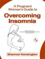 A Pregnant Woman’s Guide to Overcoming Insomnia: Sleep Solutions for Expectant Mothers: Navigating Insomnia During Pregnancy