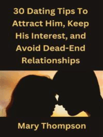 30 Dating Tips to Attract Him, Keep His Interest, And Avoid Dead-End Relationships