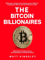 The Bitcoin Billionaires: The Billionaires’s Guide to Cryptocurrency That is Changing the World and Your Finances in 2024