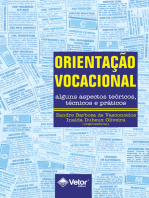 Orientação Vocacional: Alguns aspectos teóricos, técnicos e práticos