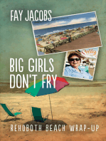 Big Girls Don't Fry: Rehoboth Beach Wrap-Up
