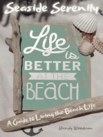 Seaside Serenity: A Guide to Living the Beach Life