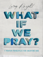 What If We Pray