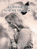 God's Grace, Not My Disgrace