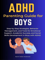 ADHD Parenting Guide for Boys: Step-by-Step Strategies, Behavior Management, and Tools for Emotional Support, Academic Success, and Social Skills Development in Boys with ADHD