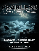 Fearless in the Storm: Discover - there is truly No Fear in Love