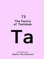 The Poetry of Tantalum