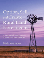 Option, Sell, and Create Rural Land Note Income: A Question and Answer Analysis of Rural Land Owner Financing