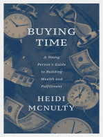 Buying Time: A Young Person's Guide to Building Wealth and Fulfillment