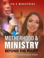 Motherhood and Ministry: Beyond the Pulpit Bible Study - A Companion Book