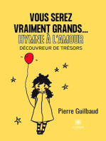 Vous serez vraiment grands...Hymne à l’amour: Découvreur de trésors