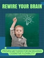 Rewire Your Brain: Proven Methods for Increasing Cognitive Flexibility