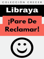 ¡Pare De Reclamar!: Colección Crecer, #12