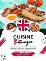 Cuisine Britannique: Apprenez à Préparer +50 Recettes Traditionnelles Authentiques, des Entrées, des Plats Principaux, des Soupes, des Sauces, des Boissons, des Desserts et Bien Plus Encore: Saveurs du Monde: Un Voyage Culinaire