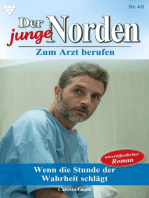 Wenn die Stunde der Wahrheit schlägt: Der junge Norden 40 – Arztroman