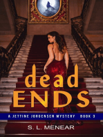 Dead Ends (A Jettine Jorgensen Mystery, Book 3)