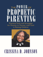 The Power of Prophetic Parenting