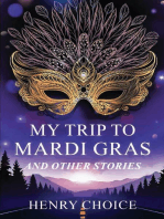 My Trip to Mardi Gras: And other short stories