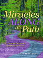 Miracles Along the Path: My Personal Accounts Spanning 50 Years