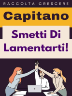 Smetti Di Lamentarti!: Raccolta Crescere, #12