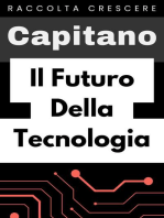 Il Futuro Della Tecnologia: Raccolta Crescere, #18