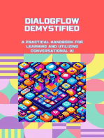 Dialogflow Demystified: A Practical Handbook for Learning and Utilizing Conversational AI