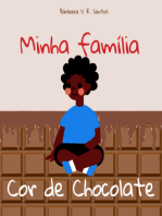 Minha Família Cor De Chocolate