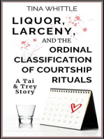 Liquor, Larceny, and the Ordinal Classifical of Courtship Rituals