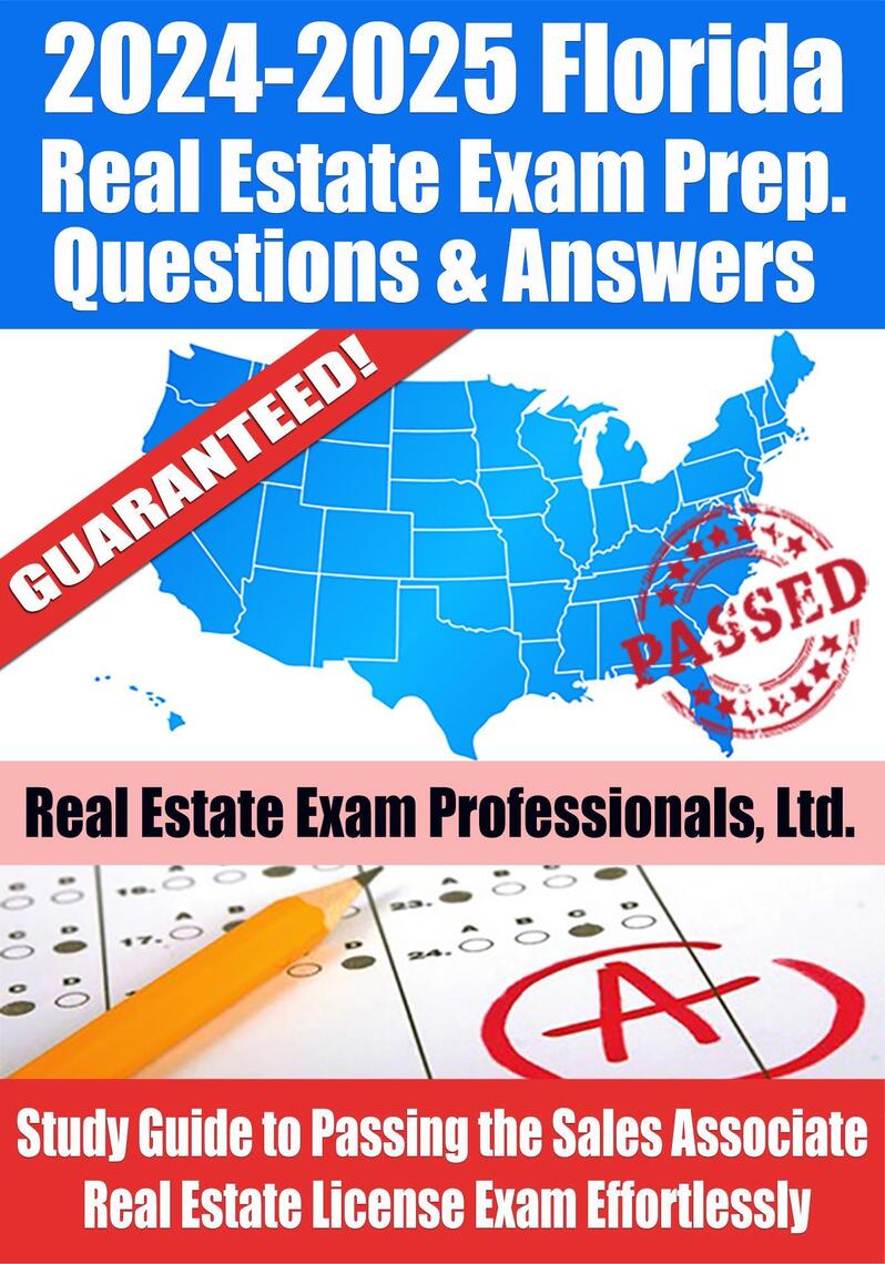 2024-2025 Florida Real Estate Exam Prep Questions, Answers &amp; Explanations: Study Guide to ...