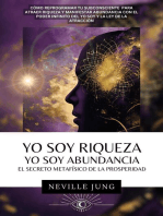 Yo Soy Riqueza - Yo Soy Abundancia: El Secreto Metafísico de la Prosperidad: Tus Decretos, #1