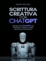 Scrittura Creativa con ChatGPT: Integrando ChatGPT nel Processo Creativo della Scrittura di Narrativa