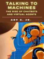 Talking to Machines The Rise of Chatbots and Virtual Agents