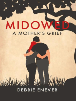 Midowed: a mother's grief