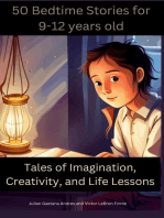 50 Bedtime Stories for 9-12-Year-Olds -Tales of Imagination, Creativity, and Life Lessons: Morale Stores for Kids 9-12years old that teaches values such as kindness, honesty, bravery, perseverance