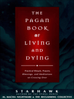 The Pagan Book of Living and Dying: Practical Rituals, Prayers, Blessings, and Meditations on Crossing Over