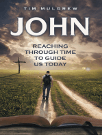 John: Reaching through Time to Guide Us Today