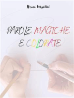 PAROLE MAGICHE E COLORATE